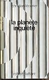 La Planète inquiète La Planète inquiète
