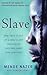 Slave by Lewis, Damien ( Author ) ON Dec-06-2007, Paperback by Mende Nazer