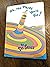 Oh, the Places You'll Go! by Dr Seuss by Dr. Seuss