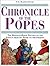 Chronicle Of The Popes: The Reign By Reign Record Of The Papacy From St Peter To Present by Stuart Peter Maxwell (November 04,1997)