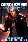 DIGIVERSE: Rebirth of the Death God Book 2: Dungeon Quest