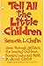 Tell All the Little Children by Kenneth L. Chafin