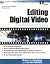 Editing Digital Video : The...