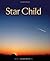 Star Child by Kay Goldstein (2012-07-01)