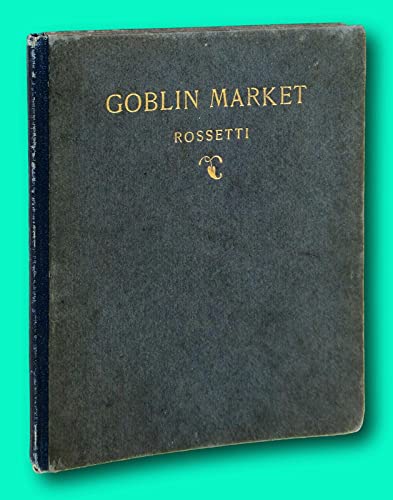 Vtg Christina Rossetti / Goblin Market / Limited Edition / Blue Sky Press, 1905 [Hardcover] Christina Rossetti