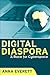 [(Digital Diaspora )] [Auth...