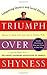 Triumph Over Shyness by Stein, Murray, Walker, John (2003) Paperback