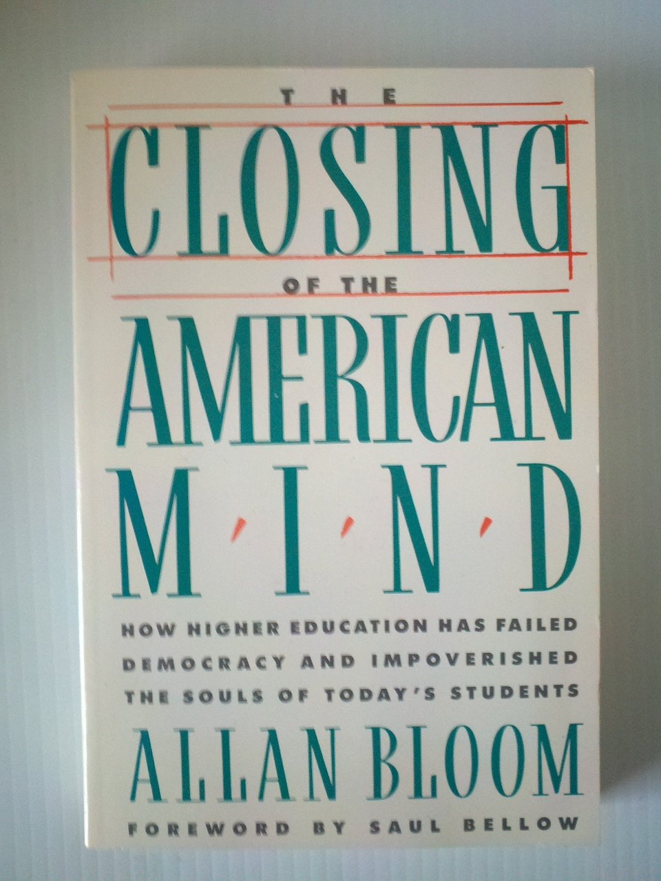 The Closing of the American Mind
