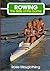Rowing by Rosie Mayglothling