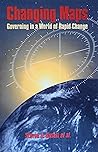 Changing Maps: Governing in a World of Rapid Change Changing Maps: Governing in a World of Rapid Change