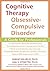 Cognitive Therapy for Obsessive-Compulsive Disorder: A Guide for Professionals by Aaron T. Beck MD (2006-03-03)