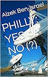 PHILLY: YES or NO (?): Did the Philadelphia Experiment Really Happen (?)