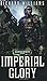 Imperial Glory by Richard W...