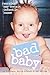 Bad Baby Paperback August 1...