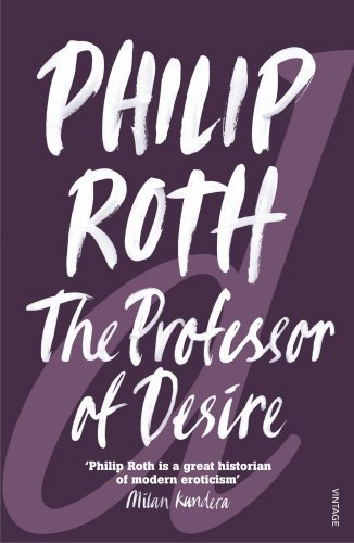The Professor Of Desire by Roth, Philip (1995) Paperback