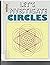 Circles (Let's Investigate Math)
