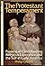 The Protestant Temperament: Patterns of Child-Rearing, Religious Experience, and the Self in Early America