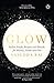 Glow Indian Foods, Recipes and Rituals for Beauty, Inside and Out
