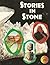 Stories In Stone (Old Edition)