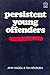 Persistent Young Offenders (PSI Research Report)