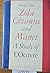 Zola, Cezanne and Manet: A Study of L'Oeuvre