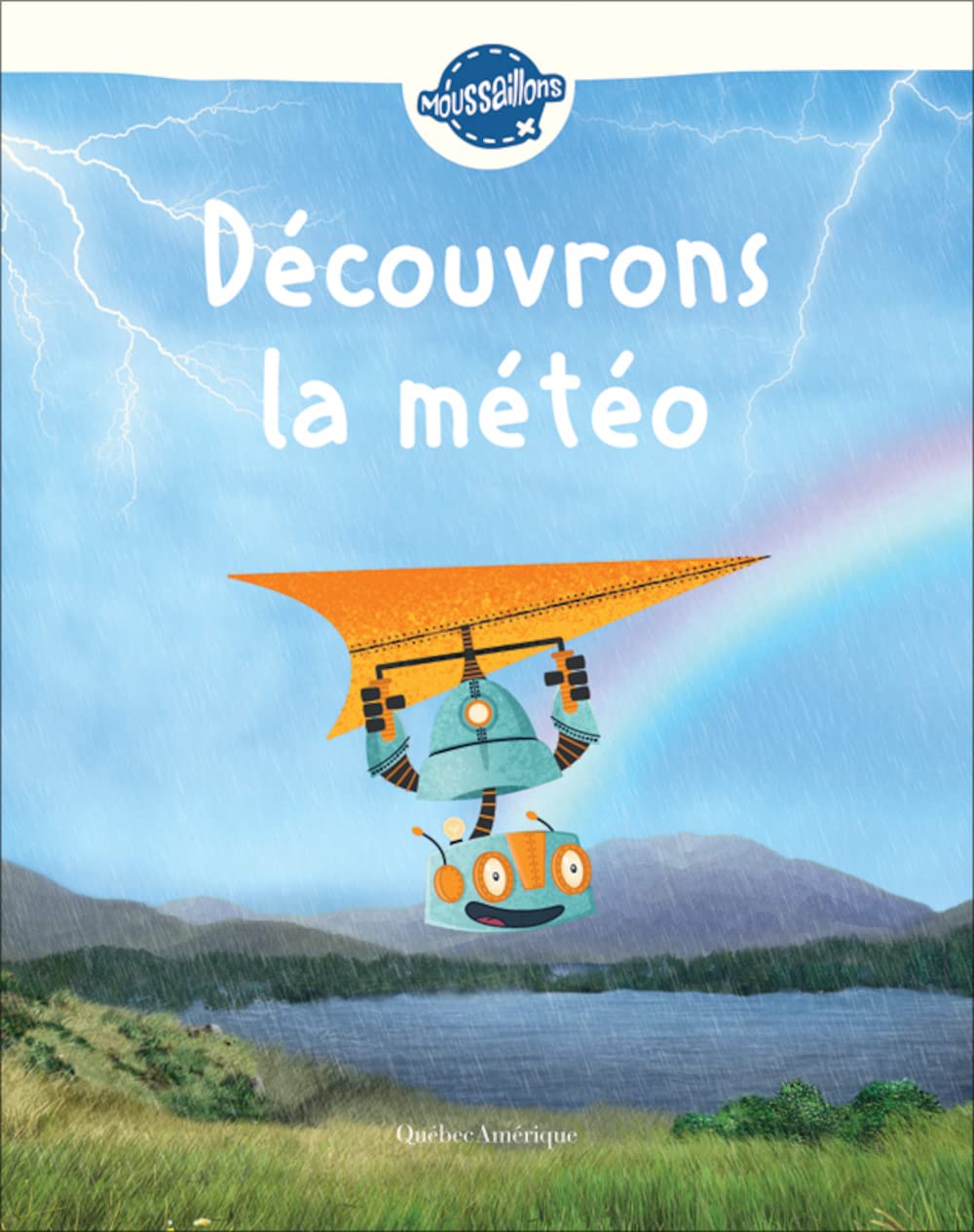 Découvrons la météo (Moussaillons, 3) (French Edition)