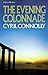 The Evening Colonnade by Cyril Connolly (1985-10-23)