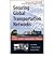 [(Securing Global Transportation Networks: A Total Security Management Approach )] [Author: Luke Ritter] [Oct-2006]