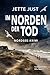 Im Norden der Tod: Nordsee-Krimi (Inselpolizistin Ella Voss ermittelt, #1)