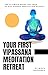 Your First Vipassana Medita...