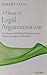 A Theory of Legal Argumentation: The Theory of Rational Discourse as Theory of Legal Justification 1st edition by Alexy, Robert, Adler, Ruth, MacCormick, Neil (2010) Paperback