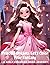 Princess Dreams: Let's Color Your Fantasy: A Girly Coloring Book Journey (Princess Dreams: A Coloring Book Journey Series)