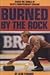 Burned by the Rock