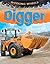 Digger (Working Wheels) by ...