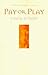Pay or Play by Boorstin, Jon (2000) Paperback
