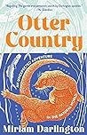 Otter Country: An Unexpected Adventure in the Natural World