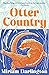 Otter Country by Miriam Darlington