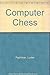 Computer Chess by Ludek Pachman (1986-11-06)