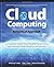Cloud Computing, A Practical Approach 1st edition by Velte, Toby, Velte, Anthony, Elsenpeter, Robert (2009) Paperback