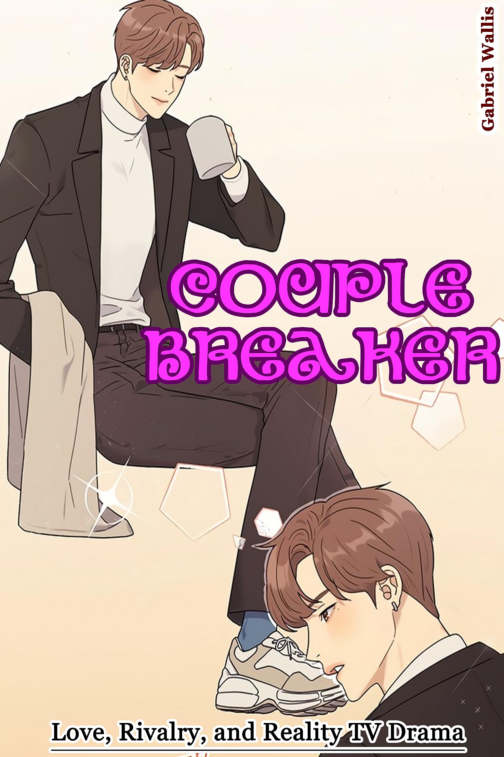 Couple Breaker: Love, Rivalry, and Reality TV Drama (Kindle Edition)