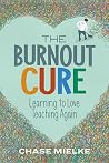 The Burnout Cure:...