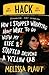 Hack: How I Stopped Worrying About What to Do with My Life and Started Driving a Yellow Cab by Plaut, Melissa (2008) Paperback