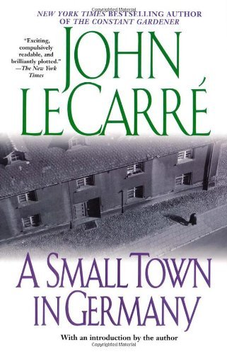 A Small Town in Germany by John le Carre