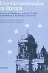 Uniones monetarias en Europa / Monetary Unions in Europe: Lecciones Historicas Para La Union Economica Y Monetaria Europea (Europa Quince) (Spanish Edition)