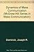 Dynamics of Mass Communication with OLC by Joseph R Dominick (1999-06-28)