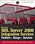 Microsoft SQL Server 2008 Integration Services: Problem, Design, Solution 1st (first) Edition by Veerman, Erik, Moss, Jessica M., Knight, Brian, Hackney, Jay published by Wrox (2009)