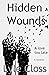 Hidden Wounds: A love too late