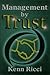 Management by Trust by Kenn Ricci (2006-08-18)