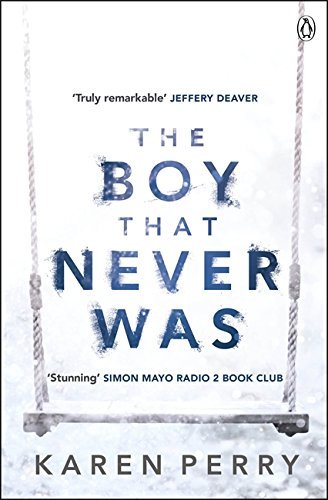 (The Boy That Never Was) [By: Perry, Karen] [Dec, 2014]