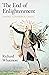 The End of Enlightenment: E...
